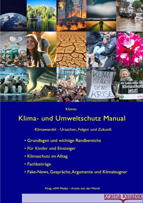 Kleines Klima- und Umweltschutz Manual DKK & Partner, Deutsches Klima Konsortium, PIK-Potsdam, Potsdam-Institut für Klimafolgenforschung e.V., Deutschland e.V. 9783819737046 epubli - książka