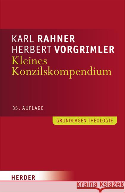 Kleines Konzilskompendium : Sämtliche Texte des Zweiten Vatikanischen Konzils. Allgemeine Einleitung, 16 spezielle Einführungen Rahner, Karl Vorgrimler, Herbert  9783451299919 Herder, Freiburg - książka