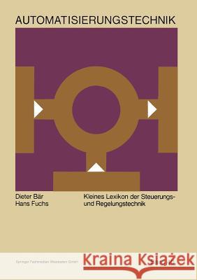 Kleines Lexikon Der Steuerungs- Und Regelungstechnik Dieter Bar 9783663019817 Vieweg+teubner Verlag - książka