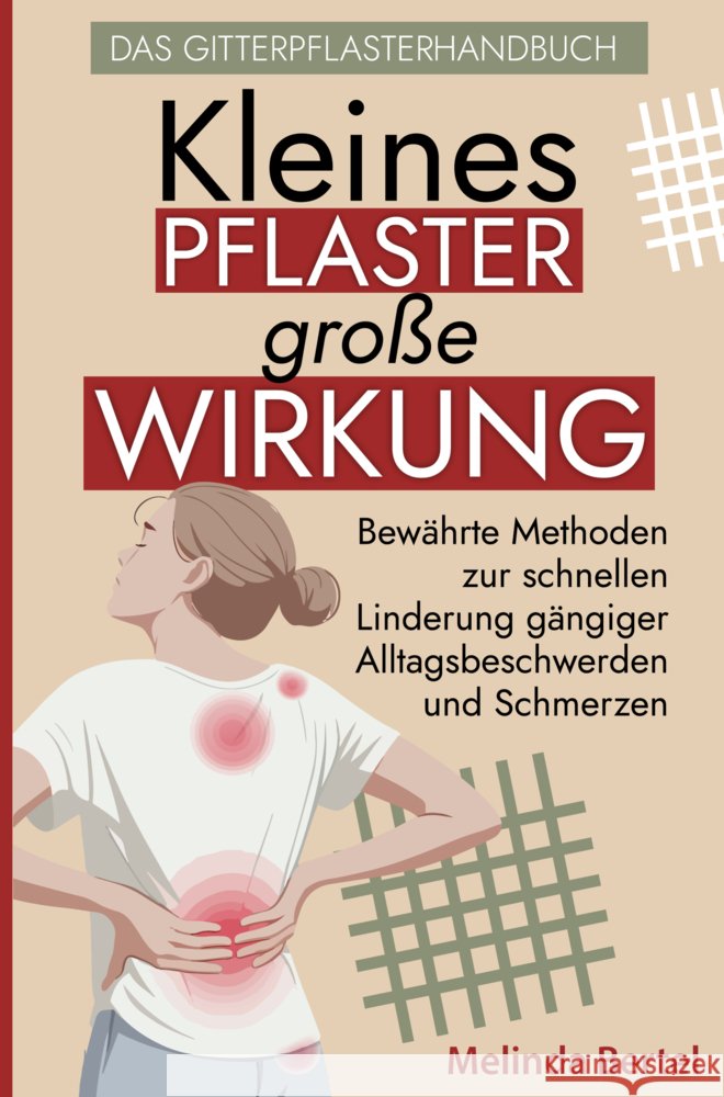 Kleines Pflaster, große Wirkung - Das Gitterpflaster Handbuch Kristin Ritter 9783911368179 Impuls Verlag - książka