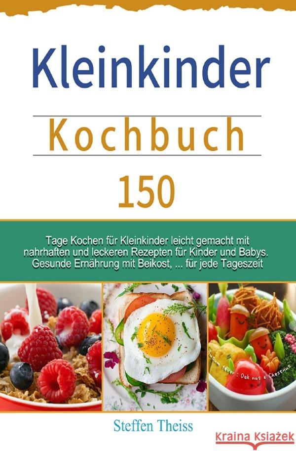 Kleinkinder Kochbuch Theiss, Steffen 9783754168400 epubli - książka