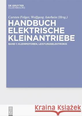 Kleinmotoren, Leistungselektronik Fräger, Carsten 9783110562477 Walter de Gruyter - książka