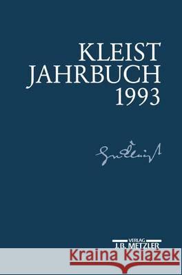 Kleist-Jahrbuch 1993 Hans Joachim Kreutzer 9783476009531 Springer-Verlag Berlin and Heidelberg GmbH &  - książka