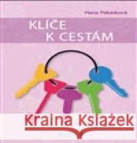Klíček k cestám Hana Pekárková 9788088001096 EdiceX - książka