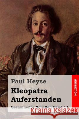 Kleopatra / Auferstanden Paul Heyse 9781508530091 Createspace - książka