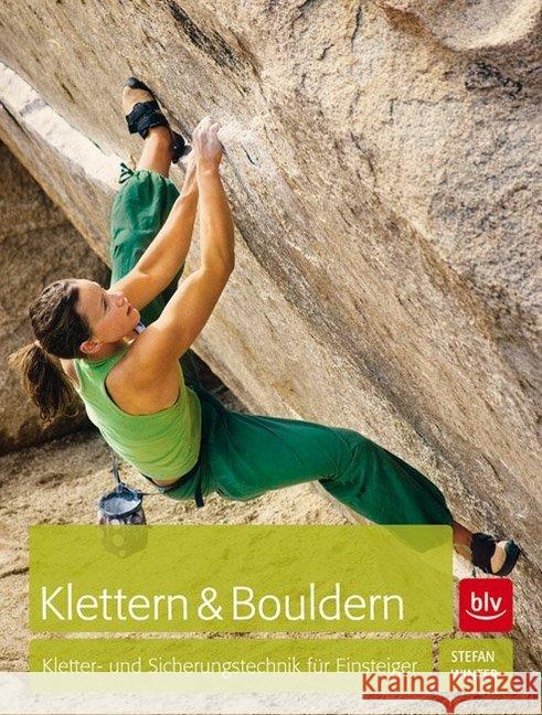 Klettern & Bouldern : Kletter- und Sicherungstechnik für Einsteiger Winter, Stefan 9783763360987 Bergverlag Rother - książka