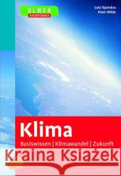 Klima : Basiswissen - Klimawandel - Zukunft Spandau, Lutz Wilde, Peter  9783800156962 Ulmer (Eugen) - książka