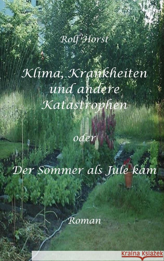 Klima, Krankheiten und andere Katastrophen  -  Tipps für einfachen Klimaschutz die Geld sparen, Autismus, Klimawandel, Greenwashing, Burn-Out, Second-Hand Horst, Rolf 9783347894075 tredition - książka