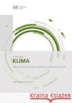 Klima: Politik & Green Deal Technologie & Digitalisierung Gesellschaft & Wirtschaft Wittpahl, Volker 9783662621943 Springer Vieweg - książka