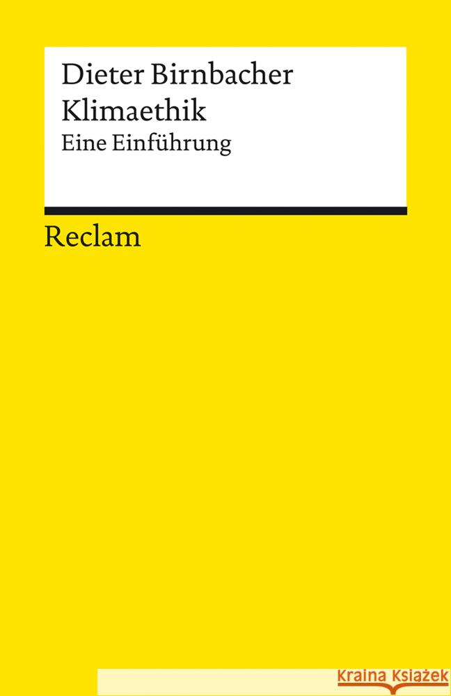 Klimaethik Birnbacher, Dieter 9783150142677 Reclam, Ditzingen - książka