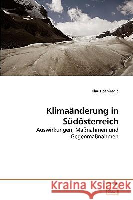 Klimaänderung in Südösterreich Zahiragic, Klaus 9783639224221 VDM Verlag - książka