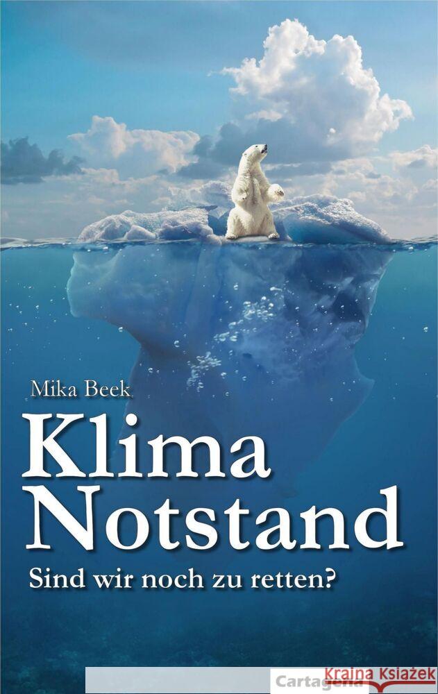 Klimanotstand Beek, Mika 9783986473846 Cartagena Verlag GmbH - książka