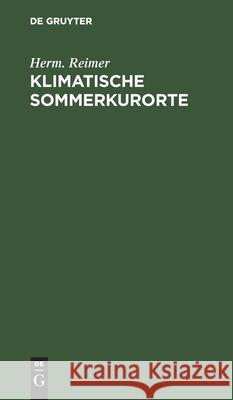 Klimatische Sommerkurorte Herm Reimer 9783112388891 De Gruyter - książka