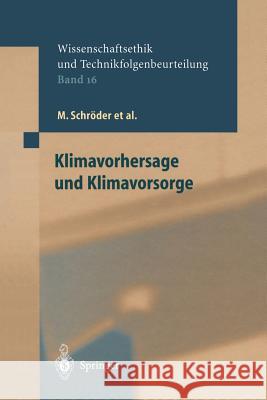 Klimavorhersage Und Klimavorsorge F. Wutscher A. Grunwald M. Clausen 9783642627866 Springer - książka