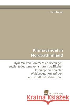 Klimawandel in Nordostfinnland Marco Langer 9783838118260 Sudwestdeutscher Verlag Fur Hochschulschrifte - książka