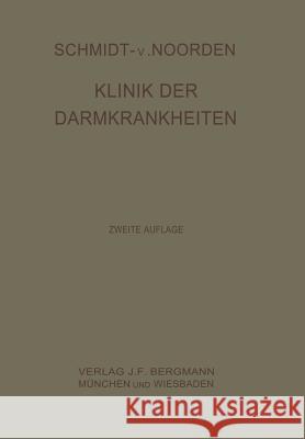 Klinik Der Darmkrankheiten Adolf Schmidt C. Noorden Horst Strassner 9783642892554 Springer - książka