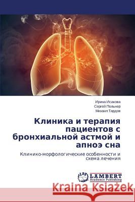 Klinika I Terapiya Patsientov S Bronkhial'noy Astmoy I Apnoe SNA Isakova Irina 9783659552663 LAP Lambert Academic Publishing - książka