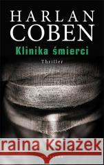 Klinika śmierci w.2022 Harlan Coben 9788367338509 Albatros - książka