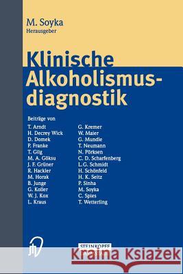 Klinische Alkoholismusdiagnostik Michael Soyka 9783798511934 Not Avail - książka