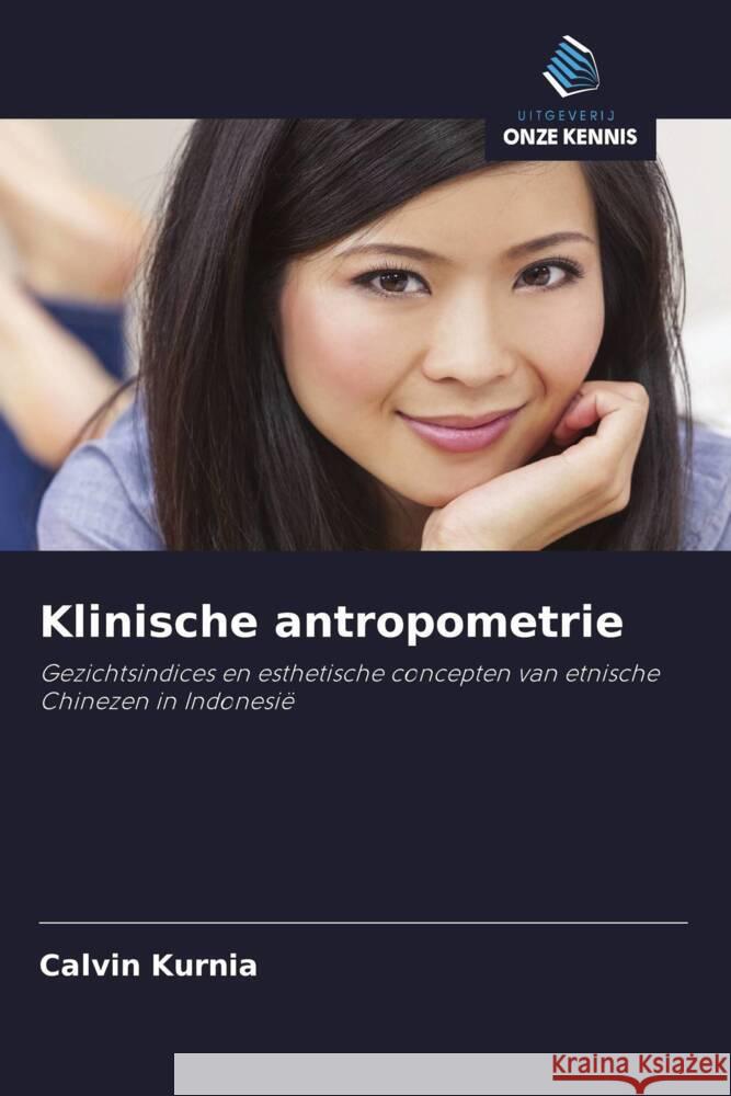 Klinische antropometrie Kurnia, Calvin 9786208365684 Uitgeverij Onze Kennis - książka