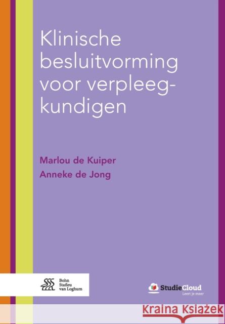 Klinische Besluitvorming Voor Verpleegkundigen Marlou d Anneke D 9789036818469 Bohn Stafleu Van Loghum - książka