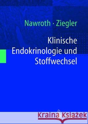 Klinische Endokrinologie Und Stoffwechsel Nawroth, Peter P. 9783642629709 Springer - książka