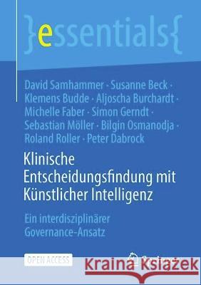 Klinische Entscheidungsfindung mit Künstlicher Intelligenz: Ein interdisziplinärer Governance-Ansatz David Samhammer Susanne Beck Klemens Budde 9783662670071 Springer - książka