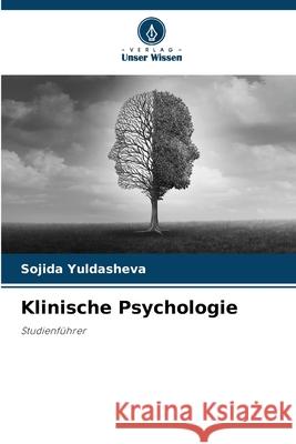 Klinische Psychologie Sojida Yuldasheva 9786207543281 Verlag Unser Wissen - książka