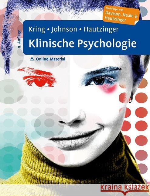 Klinische Psychologie : Mit Online-Material Kring, Anne M.; Johnson, Sheri, L.; Hautzinger, Martin 9783621284097 Beltz Psychologie - książka