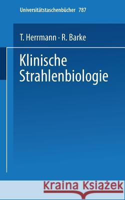 Klinische Strahlenbiologie T. Herrmann R. Barke 9783798505056 Not Avail - książka