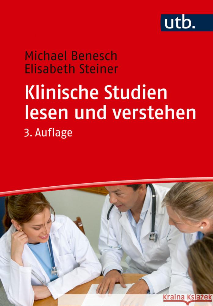 Klinische Studien lesen und verstehen Benesch, Michael, Steiner, Elisabeth 9783825260866 Facultas - książka