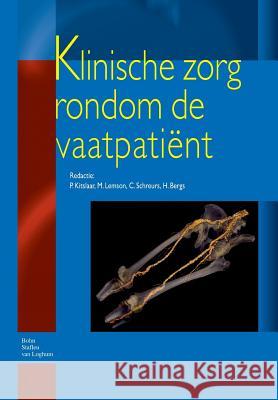 Klinische Zorg Rondom de Vaatpatiënt Kitslaar, P. 9789031348329 Springer - książka