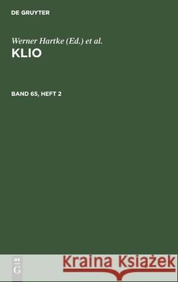 Klio. Band 65, Heft 2 Zentralinstitut Für Alte Geschichte Und 9783112534311 de Gruyter - książka