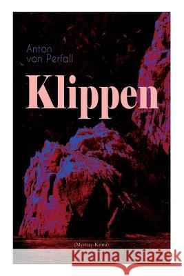 Klippen (Mystery-Krimi) Anton Von Perfall 9788027311989 e-artnow - książka