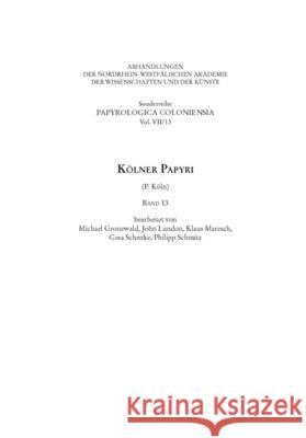 Kölner Papyri (P. Köln) Band 13 Maresch, Klaus 9783506777676 Schöningh - książka