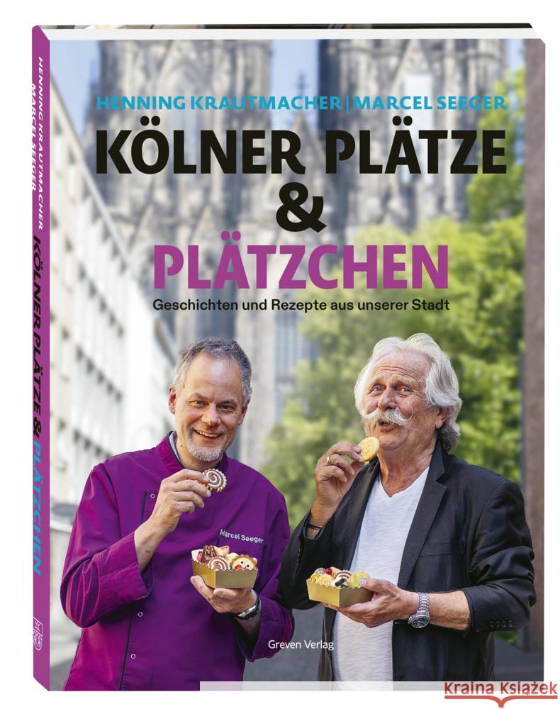 Kölner Plätze und Plätzchen Krautmacher, Henning, Seeger, Marcel 9783774309869 Greven - książka