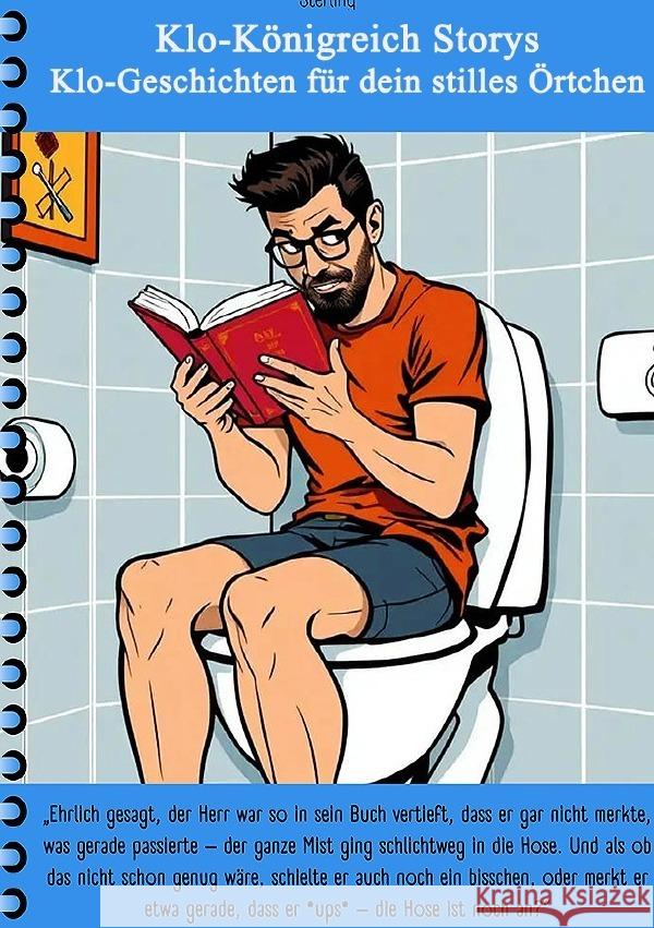 Klo-Königreich Storys I Klo-Geschichten für dein stilles Örtchen Sterling, Viktor 9783819048852 epubli - książka