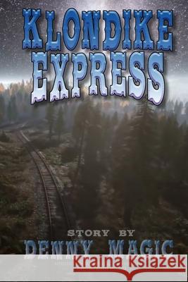 Klondike Express Denny Magic 9798403539005 Independently Published - książka