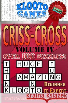 KLOOTO Games CrissCross Volume IV Klooto Games 9781985323247 Createspace Independent Publishing Platform - książka