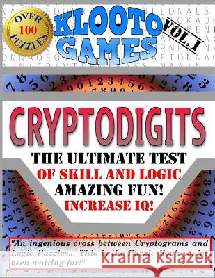 KLOOTO Games Cryptodigits: Volume I Rea, Cyrus F. 9781516819737 Createspace - książka