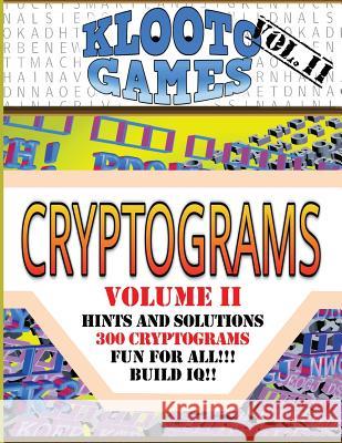 KLOOTO Games CRYPTOGRAMS Vol. II Rea, Cyrus F. 9781508678717 Createspace - książka