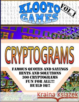 KLOOTO Games CRYPTOGRAMS: Volume I Rea, Cyrus F. 9781508598084 Createspace - książka