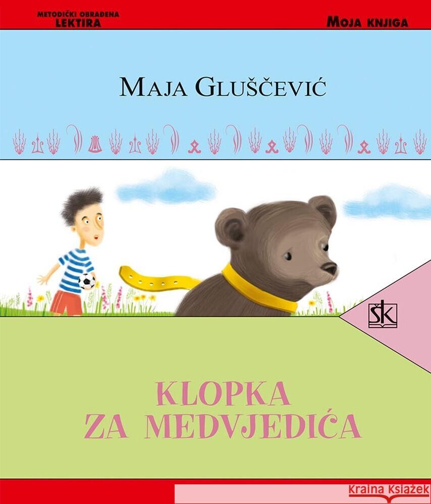 Klopka Za Medvjedica Gluevi, Maja 9789530612860 kolska knjiga - książka