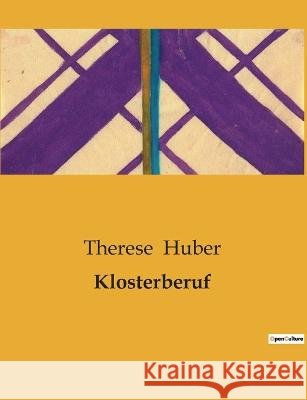 Klosterberuf Therese Huber   9791041904358 Culturea - książka