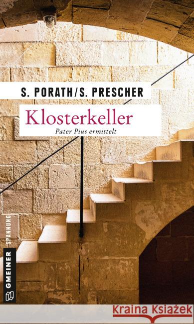 Klosterkeller : Kriminalroman Porath, Silke; Prescher, Sören 9783839218297 Gmeiner - książka