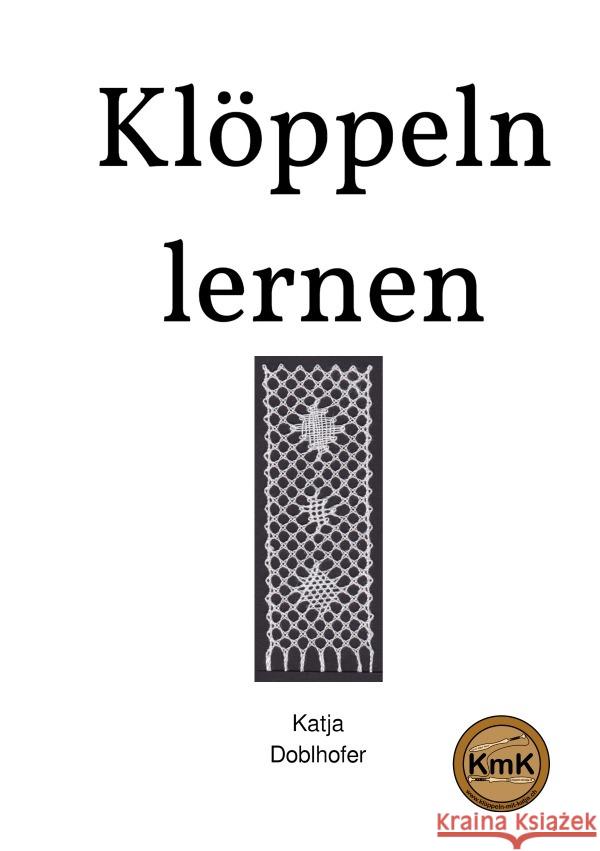 Klöppeln lernen Doblhofer, Katja 9783754925416 epubli - książka