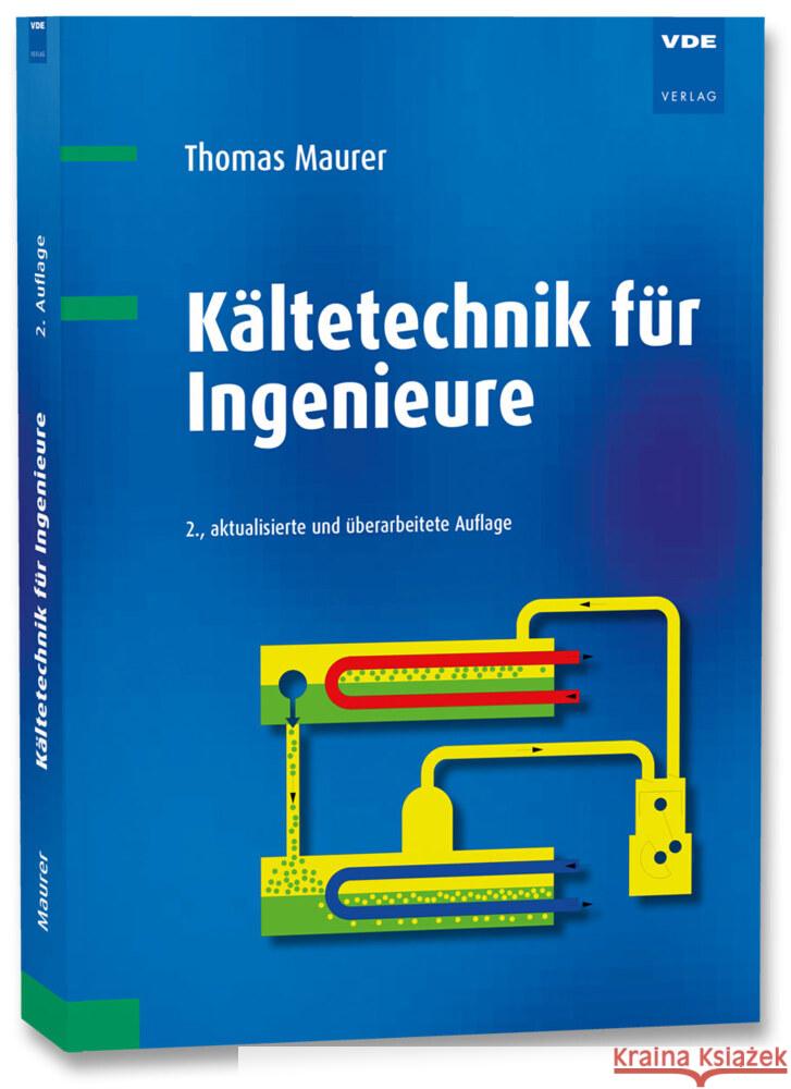 Kältetechnik für Ingenieure Maurer, Thomas 9783800752409 VDE-Verlag - książka
