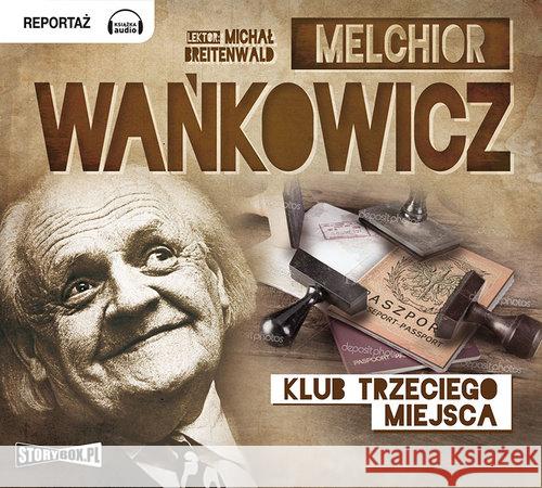 Klub trzeciego miejsca audiobook Wańkowicz Melchior 9788379274208 Heraclon - książka