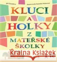 Kluci a holky z mateřské školky Kamila Pokorná 9788090722934 Jiří Šandera - książka