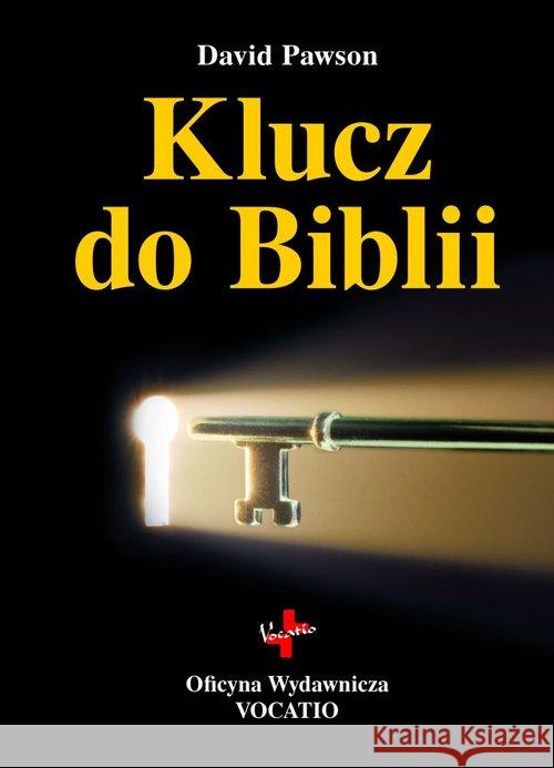 Klucz do Biblii Pawson David 9788378292159 Vocatio - książka